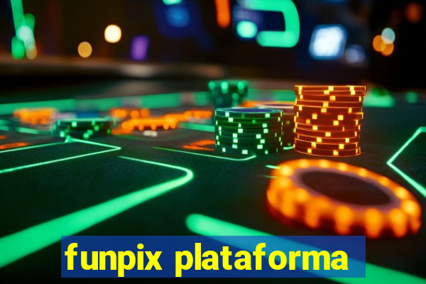 funpix plataforma